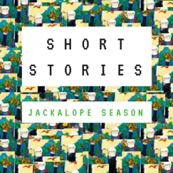 Short Stories - EP by Jackalope Season album reviews, ratings, credits
