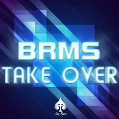 Take Over - Single by BRMS album reviews, ratings, credits