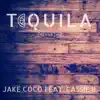 Tequila (feat. Cassie B) [Acoustic] [Acoustic] - Single album lyrics, reviews, download