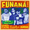 Funaná Na Mundu (feat. Dino D'Santiago & Djodje) - Single album lyrics, reviews, download