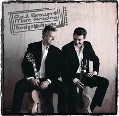 Foreign Exchange by Marc Antoine & Paul Brown album reviews, ratings, credits
