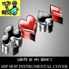 Shape of My Heart - Single by Flip My Beatz album reviews, ratings, credits