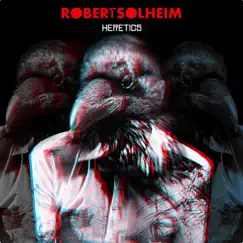 Heretics by Robert Solheim album reviews, ratings, credits