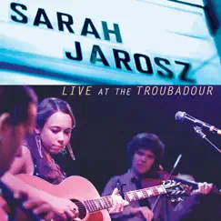 Live At the Troubadour - EP by Sarah Jarosz album reviews, ratings, credits