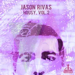 Housy, Vol. 2 by Jason Rivas album reviews, ratings, credits