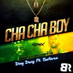 Cha Cha Bwoy (Remix) Feat. Safaree) - Single by Ding Dong album reviews, ratings, credits