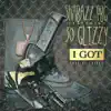 I Got (feat. 30 Glizzy) - Single album lyrics, reviews, download