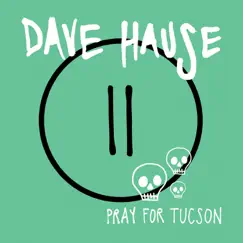 Pray for Tucson Song Lyrics