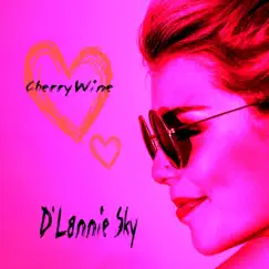 Cherry Wine - Single by D'lannie album reviews, ratings, credits