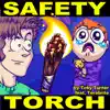 Safety Torch (feat. Terabrite) - Single album lyrics, reviews, download