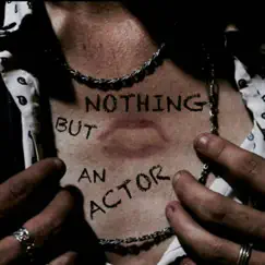 Nothing but an Actor - Single by The Skinner Brothers album reviews, ratings, credits