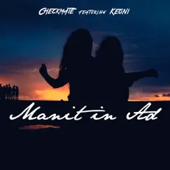 Manit In Ad (Our Culture) [feat. Keoni] - Single by Checkmate album reviews, ratings, credits