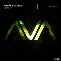 I Choose You - Single by Fahjah & Michele C. album reviews, ratings, credits