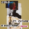 Cold (Remix) [feat. Future & Gucci Mane] - Single album lyrics, reviews, download