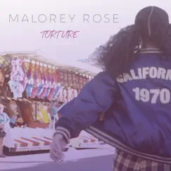 Torture - Single by Malorey Rose album reviews, ratings, credits