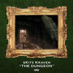 The Dungeon - Single by SKitz Kraven album reviews, ratings, credits