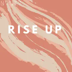 Rise Up - Single by NVNTV album reviews, ratings, credits