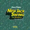 New Jack Swing (feat. Whoisskitzo) - Single album lyrics, reviews, download