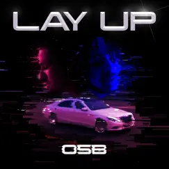 Lay Up - Single by OSBS album reviews, ratings, credits