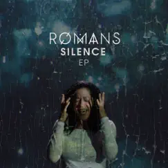 Silence - EP by RØMANS album reviews, ratings, credits