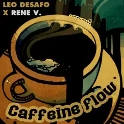 Caffeine Flow (feat. Rene V.) Song Lyrics