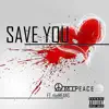 Save You (feat. The Means) - Single album lyrics, reviews, download