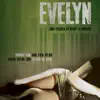 Evelyn - Original Motion Picture Soundtrack album lyrics, reviews, download