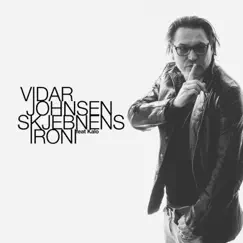 Skjebnens Ironi (feat. Kalo) - Single by Vidar Johnsen album reviews, ratings, credits