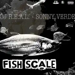 Fishscale (feat. Sonny Verde) - Single by CJ Real album reviews, ratings, credits