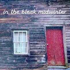 In the Bleak Midwinter (feat. Stephen Witt) - Single by Mighty Meerkat album reviews, ratings, credits