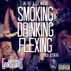 Smoking Drinking Flexing - Single by Jae Wop album reviews, ratings, credits