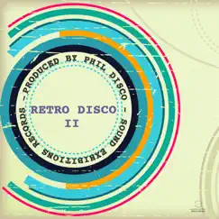 Retro Disco II - Single by Phil Disco album reviews, ratings, credits