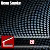 Neon Smoke - Single album lyrics, reviews, download