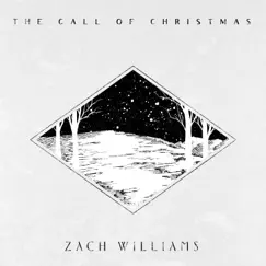 The Call of Christmas - Single by Zach Williams album reviews, ratings, credits
