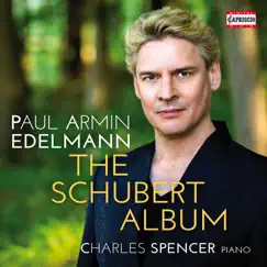 The Schubert Album by Paul Armin Edelmann & Charles Spencer album reviews, ratings, credits