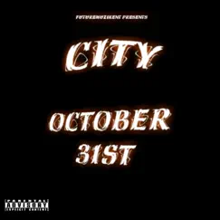 October 31st - Single by City album reviews, ratings, credits