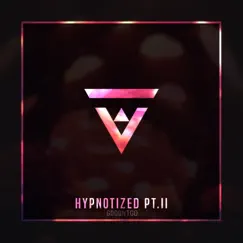 Hypnotized, Pt. II - Single by GODONTGO album reviews, ratings, credits