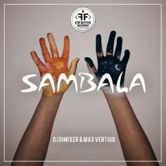 Sambala (Wallmers Remix) (feat. Max Vertigo) [Club Version] Song Lyrics