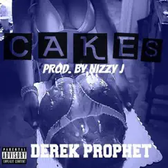 Cake$ - Single by Derek Prophet album reviews, ratings, credits