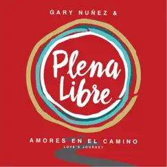 Amores en el Camino by Plena Libre album reviews, ratings, credits