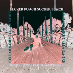 Sucker Punch - Single by Cellarmore album reviews, ratings, credits