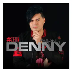Zehn by Denny Fabian album reviews, ratings, credits