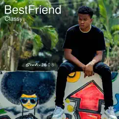 Bestfriend - Single by Classy album reviews, ratings, credits