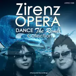 Zirenz Opera Dance the Remix Collection by Zirenz album reviews, ratings, credits