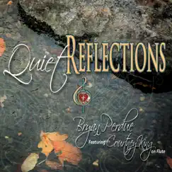 Quiet Reflections (feat. Courtney King) by Bryan Perdue album reviews, ratings, credits