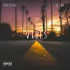 Vibes - Single album lyrics, reviews, download