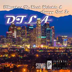 Dtla (feat. Kush Krinkle & Swagg God 2x) Song Lyrics