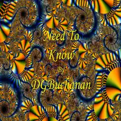 Need To Know - Single by DGBuchanan album reviews, ratings, credits