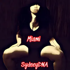 Miami - Single by Sydneydna album reviews, ratings, credits