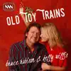 Old Toy Trains - Single album lyrics, reviews, download